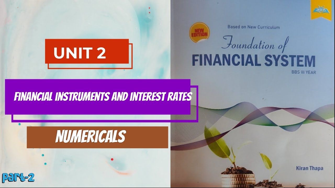 financial system | BBS 3rd year | unit-2 | Financial instruments and ...