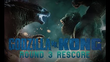 Godzilla vs Kong - Round 3 Rescore