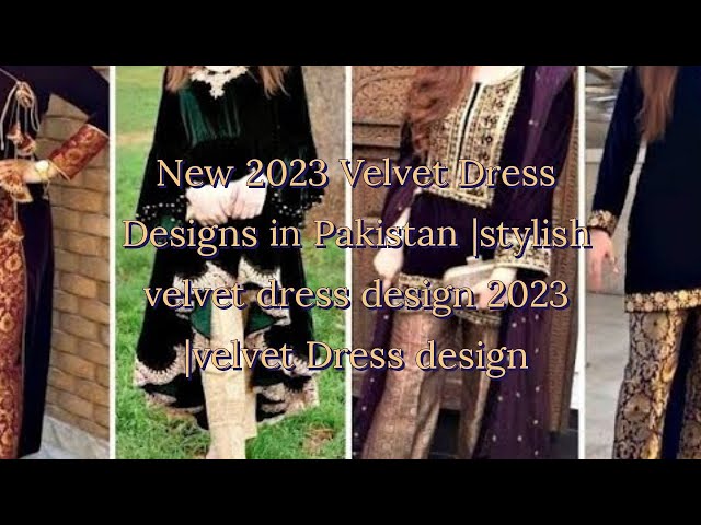 50+ Latest Velvet Gown Dress Design Ideas for Ladies in Winter | Designer  Velvet Collection … | Velvet dress designs, Pakistani fancy dresses, Modest  dresses casual