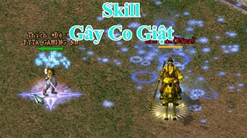 Tất cả các Chiêu thức gây Thọ Thương (co giật)