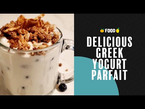 DELICIOUS Greek Yogurt Parfait!