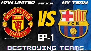 MY TEAM [TIKI TAKA]👑 VS MAN UNITED FC🏆! FULL MATCH ! PES 2024🎮 ! DIOR GAMER🇮🇳