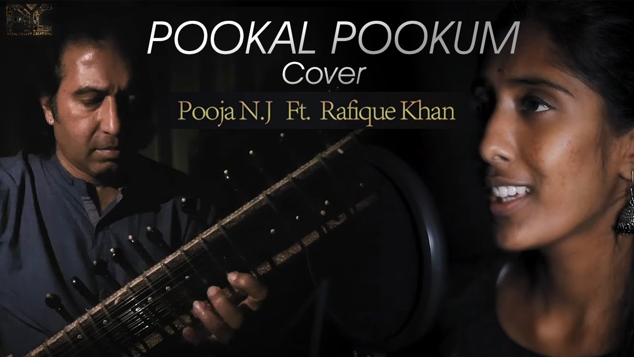 Pookal Pookum Cover Video  Afzal Yusuff  Pooja NJ Ft Rafique Khan  GV Prakash  Madarasapattinam