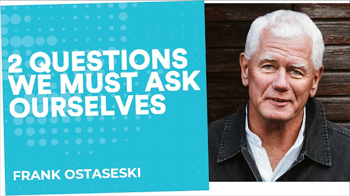 The 2 questions that matter most at the end of lif...