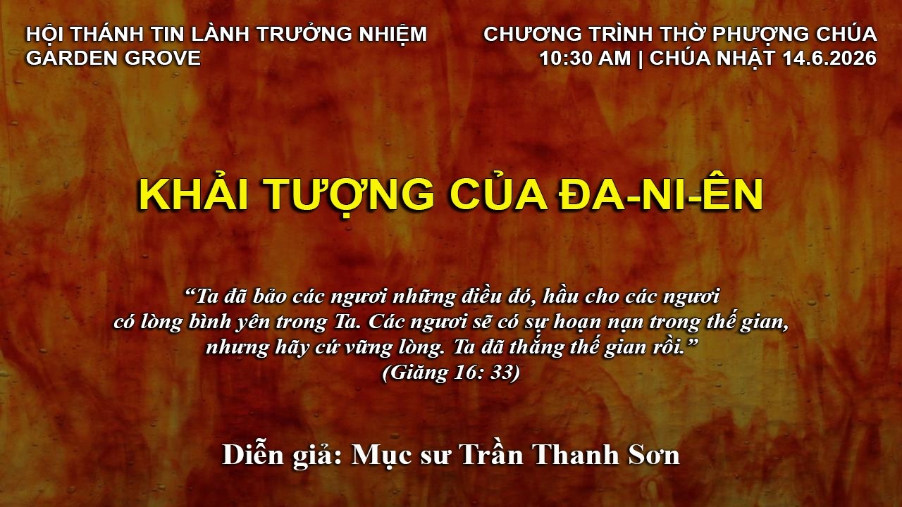 CHƯƠNG TRÌNH THỜ PHƯỢNG CHÚA @ 10:30 AM, Chúa Nhật 14/06/2026