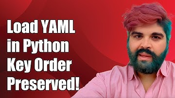 How to Load YAML Files in Python While Preserving Key Order
