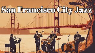 San Francisco City Jazz [Smooth Jazz, Vocal Jazz]