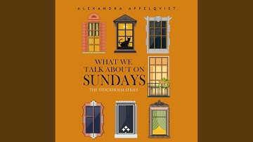 Chapter 41 - What We Talk About on Sundays