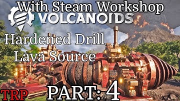 VOLCANOIDS: Workshop Update | Walkthrough | Part 4 | Hardened Drill - Lava Source | PC