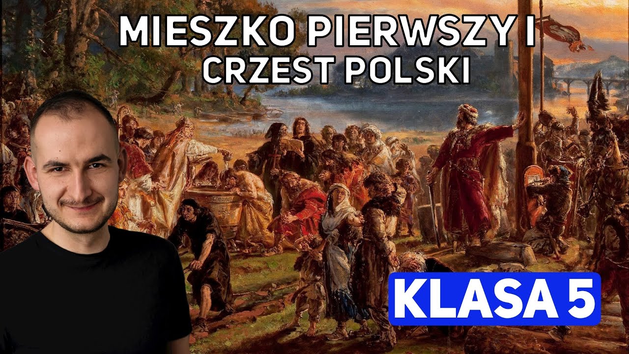 Wyjaśnij Dlaczego Mieszko I Przyjął Chrzest Mieszko I i początki Polski (Klasa 5) - YouTube