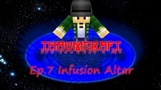 Let's Play Thaumcraft 4: Ep7 