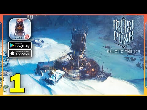 Frostpunk: Beyond the Ice Gameplay (Android, iOS) - Part 1