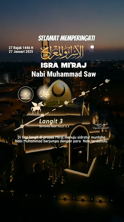 Isra Mi'raj baginda muhammad saw 27 Rajab 1446H 27 januari 2025 #isramirajnabimuhammad