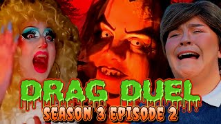 Drag Duel | S3E2 - Horror Week 2: The Sequel 👻