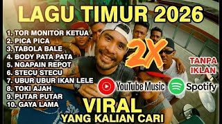 LAGU TIMUR TERBARU 2026 VIRAL TIKTOK - Tor Monitor Ketua (Full Album Tanpa Iklan)