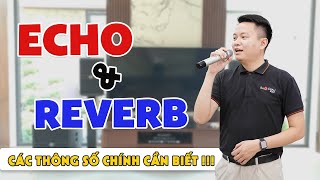 Echo là gì? Reverb là gì? Sự khác nhau giữa Echo và reverb, Những thông số chính