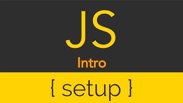 JavaScript - Intro - Setup