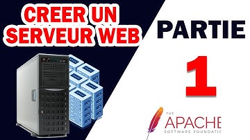 Créer un serveur Web sous Linux : Partie 1 --- Installation