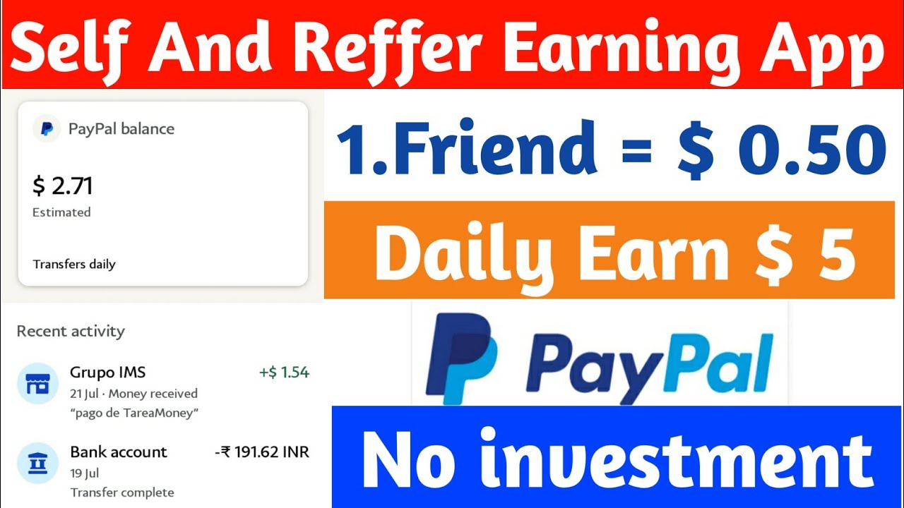 2022 PayPal Cash Earning App | PayPal self And Reffer Earning Apps Today | Paypal Cash Earning Apps