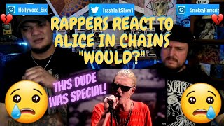 Rappers React To Alice In Chains Would!!!