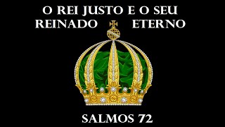 O Rei Justo e Seu Reino Eterno - Salmos 72.8-14 - Estudo Bíblico 22-07-2021 - Anatote Lopes