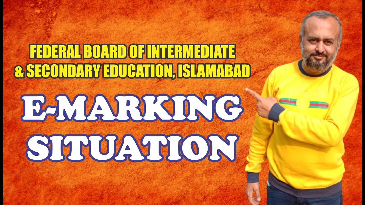 FBISE E-Marking Situation | Aasim | Teaching Zone
