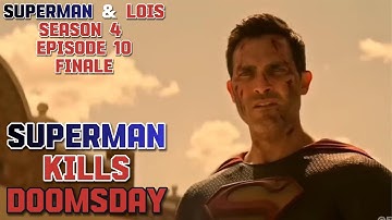 Superman Kills Doomsday | Superman & Lois Season 4 Episode 10 | Series Finale
