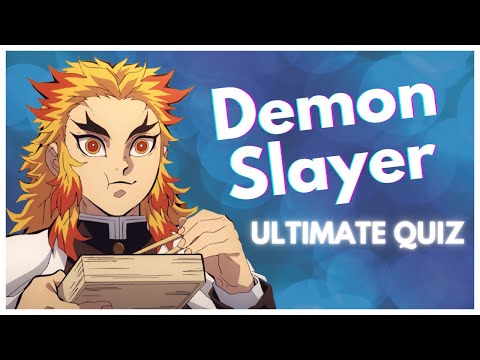 Demon Slayer Ultimate Quiz  Easy - Hard (Voices, Characters and More!) 