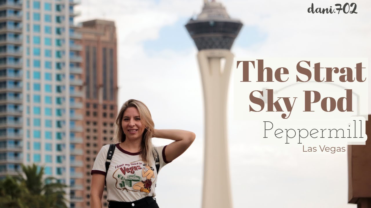 Sky Pod at The Strat | Peppermill | Things to do in Las Vegas
