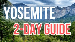 Yosemite Quick and Easy 2Day Guide/Itinerary | Know Before You Go