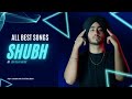 Shubh Punjabi All songs|Shubh all Hit Songs|Shubh JUKEBOX 2022|Shubh all Songs|#Shubh