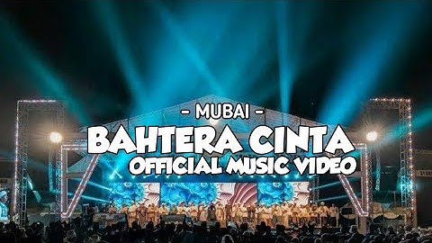 MUBAI || BAHTERA CINTA - OFFICIAL MUSIC VIDEO ||