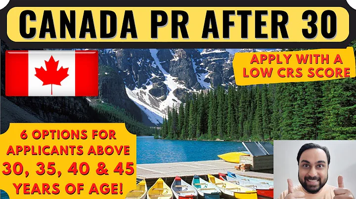 Canada PR After 30, 35, 40, 45 Years | 6 Options for Express Entry Age Limit & Low CRS Score - DayDayNews