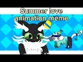 Summer love animation meme fursona  phighting more in desc