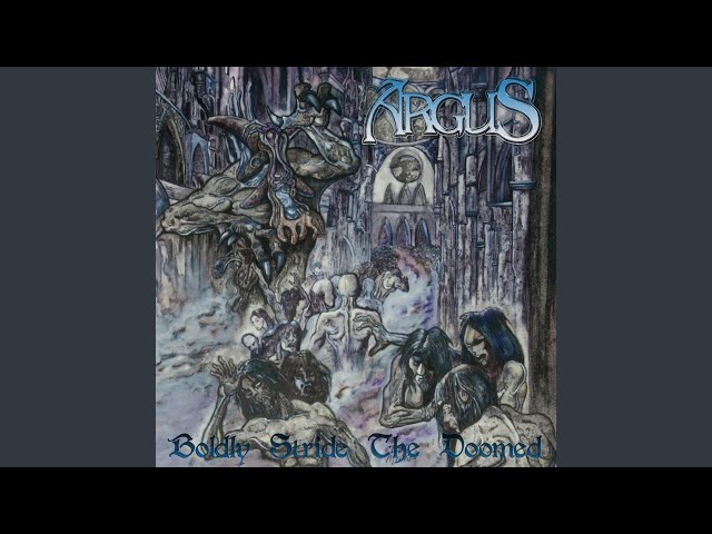 Argus - Boldly Stride The Doomed