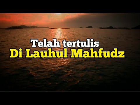 Lauhul Mahfudz STATUS WA ISLAMI MENYENTUH HATI | STORY WA ISLAMI 30 DETIK #storywa30detikterbaru