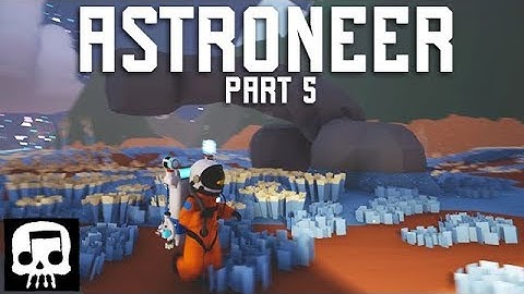 YOU BUILT WHAT?! - Astroneer Gameplay Part 5