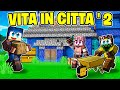 AIUTO MARCY A COSTRUIRE LA NUOVA CASA! - VITA IN CITT 2 MINECRAFT S2 Ep.31