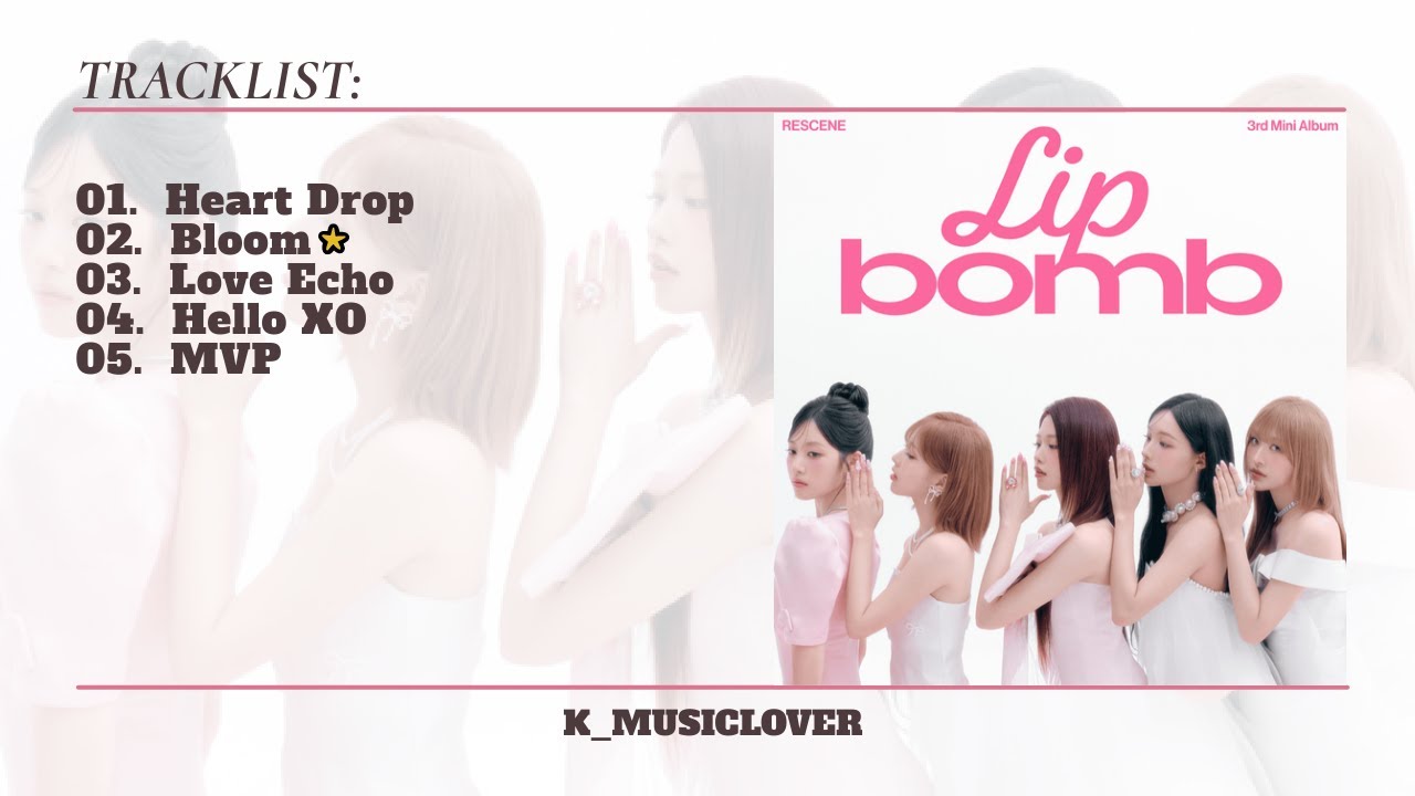 RESCENE (리센느) - 3rd MINI ALBUM [lip bomb] - YouTube
