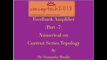 Feedback Amplifier Part-7(Learn to solve current series topology  based numerical)