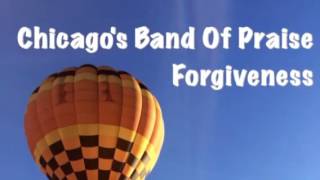 Chicago's Band Of Praise Forgiveness