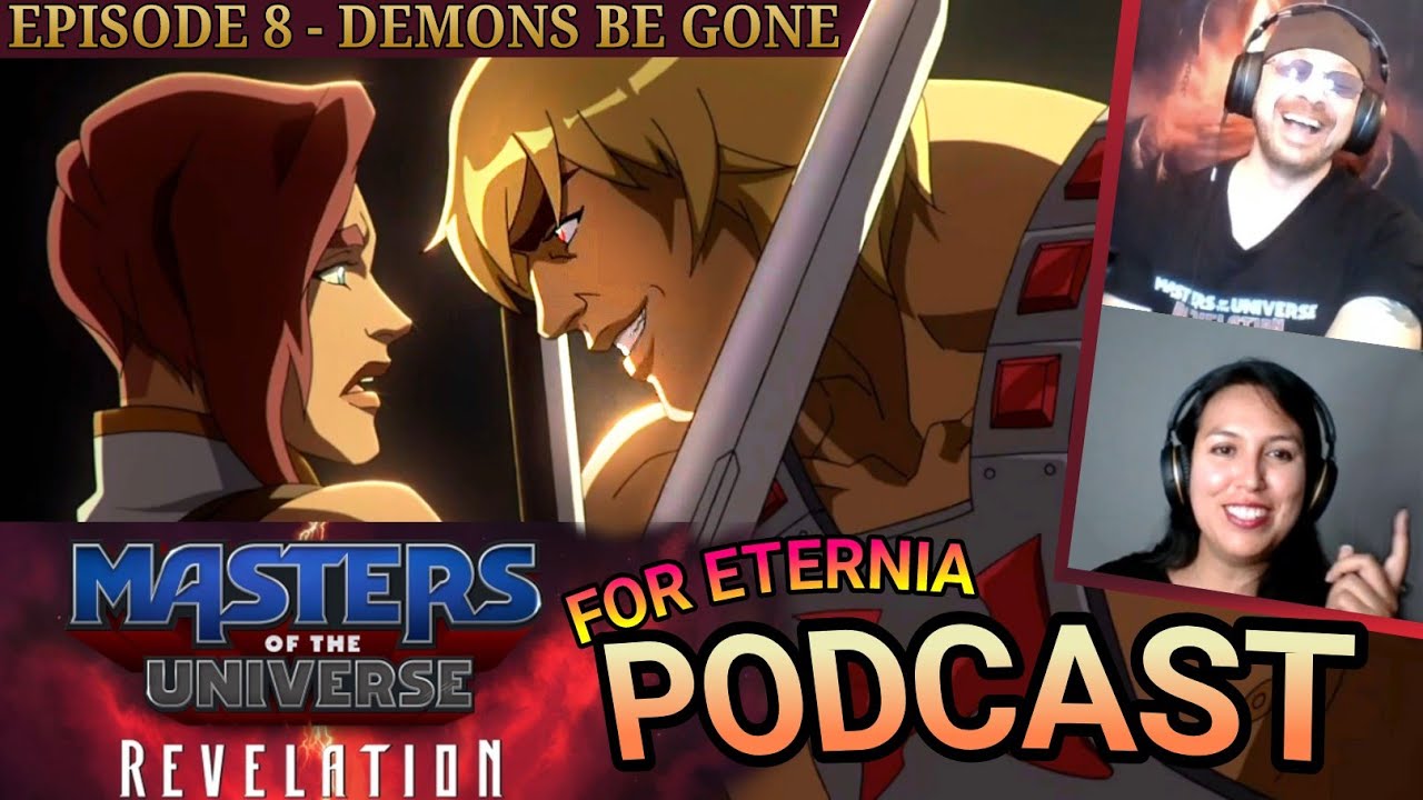 Masters of the Universe: Revelation Retrospective, Fan Fiction, Mexico's He-Man & More!  FOR ETERNIA