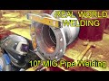 10" MIG/MAG Pipe Welding Fabrication (REAL WORLD)