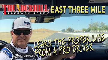 Thunderhill Raceway East Three Mile - LEARN THE FASTEST LINE FROM A PRO DRIVER!
