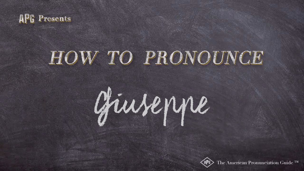 How to Pronounce Giuseppe | Giuseppe 