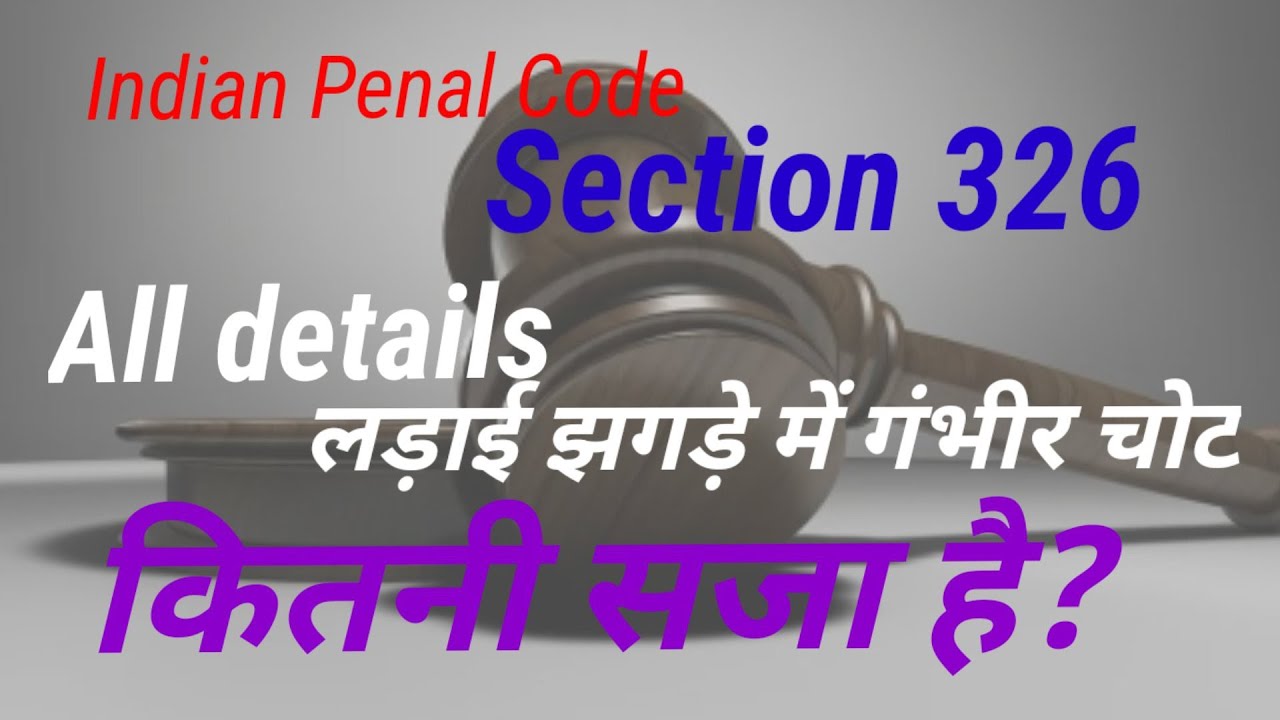 Voluntarily Causing Grievous Hurt SECTION 326 IPC voluntarily-causing-grievous-hurt-section-326-ipc