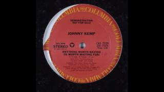 Johnny Kemp - Anything Worth Having (Is Worth Waiting For) (1986)