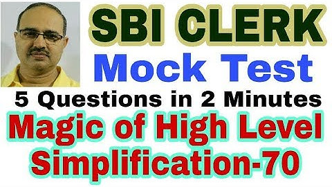 Simplification Questions-70 | SBI CLERK 2018 | Mock Test | Unique Solution