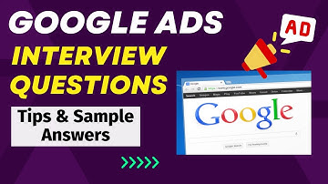 Google Ads Interview Questions and Answers - Google Adwords Interview Questions