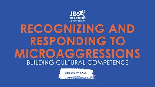 Recognizing and Responding to Microaggressions with Greg Tall | Preview